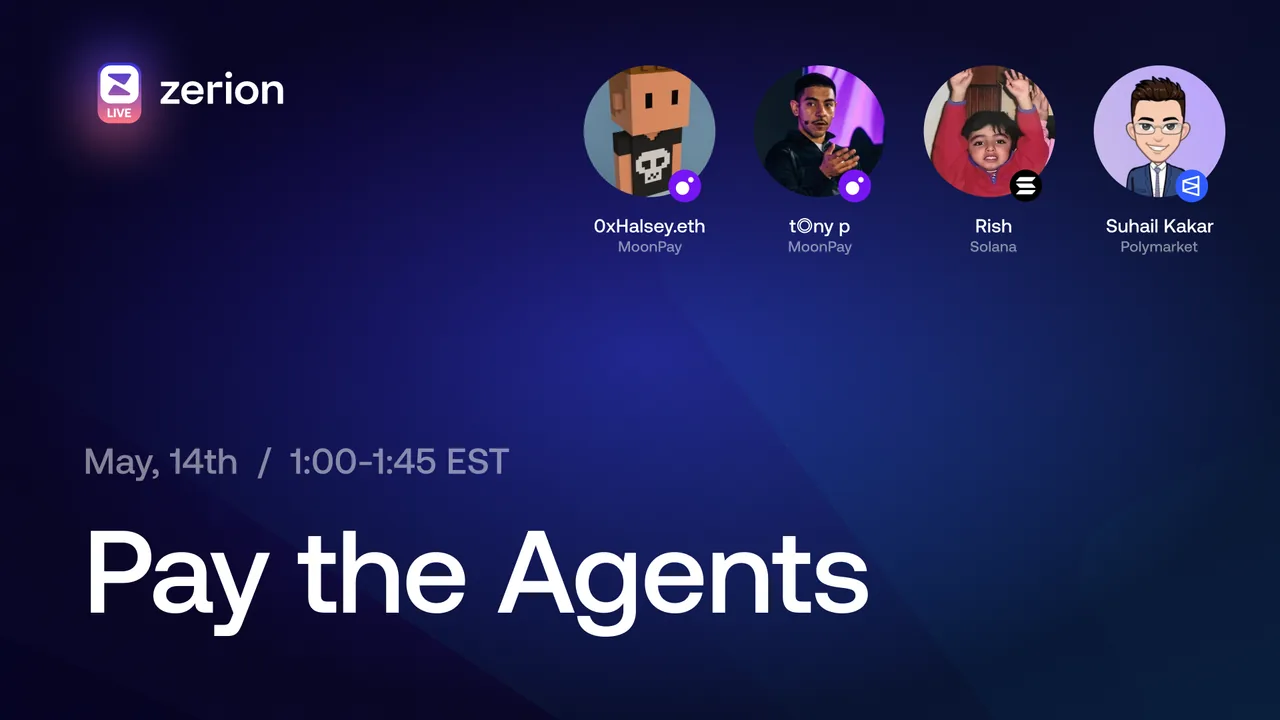 Zerion Live: Pay the Agents